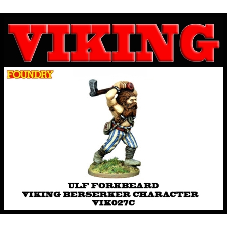 ULF FORKBEARD Viking Berserker Character WARGAMES FOUNDRY