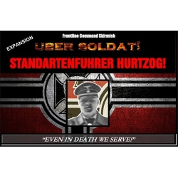 Standartenfuhrer (Oberst) Hurtzog! - UBER SOLDAT EXPANSION