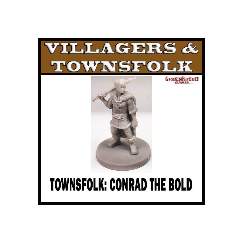 Townsfolk Conrad the Bold GREENBRIER GAMES
