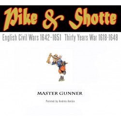 Master Gunner, Engineer & Sentinel! 28mm Pike & Shotte WARLORD GAMES